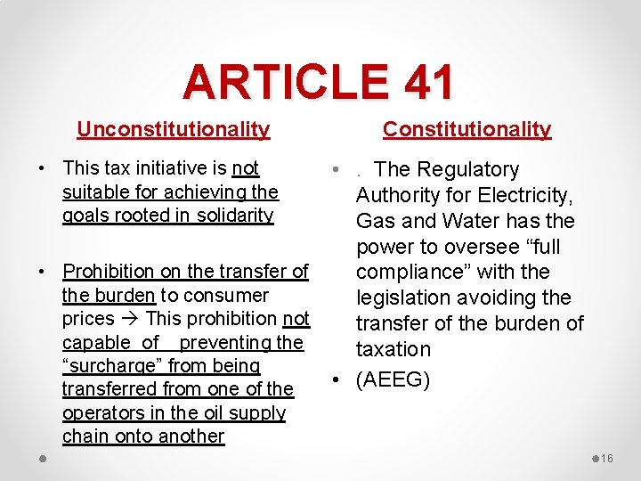 ARTICLE 41 Unconstitutionality Constitutionality • This tax initiative is not suitable for achieving the