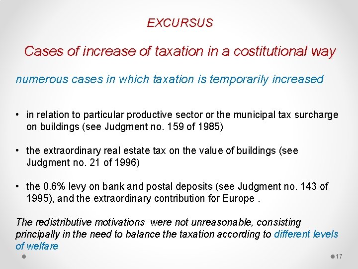 EXCURSUS Cases of increase of taxation in a costitutional way numerous cases in which