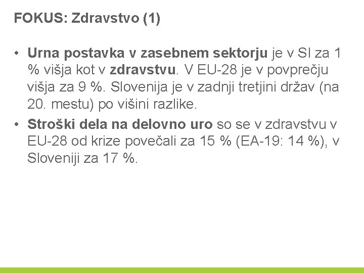 FOKUS: Zdravstvo (1) • Urna postavka v zasebnem sektorju je v SI za 1