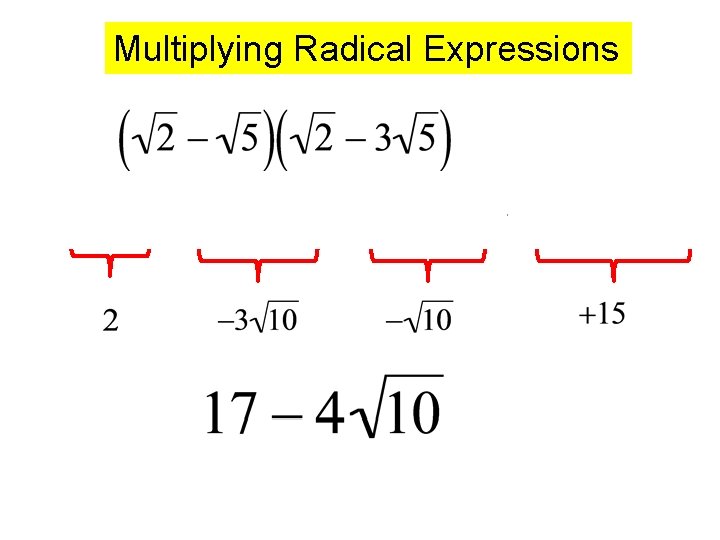 Multiplying Radical Expressions 