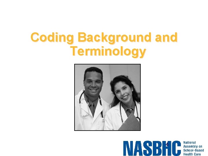 Coding Background and Terminology 4 