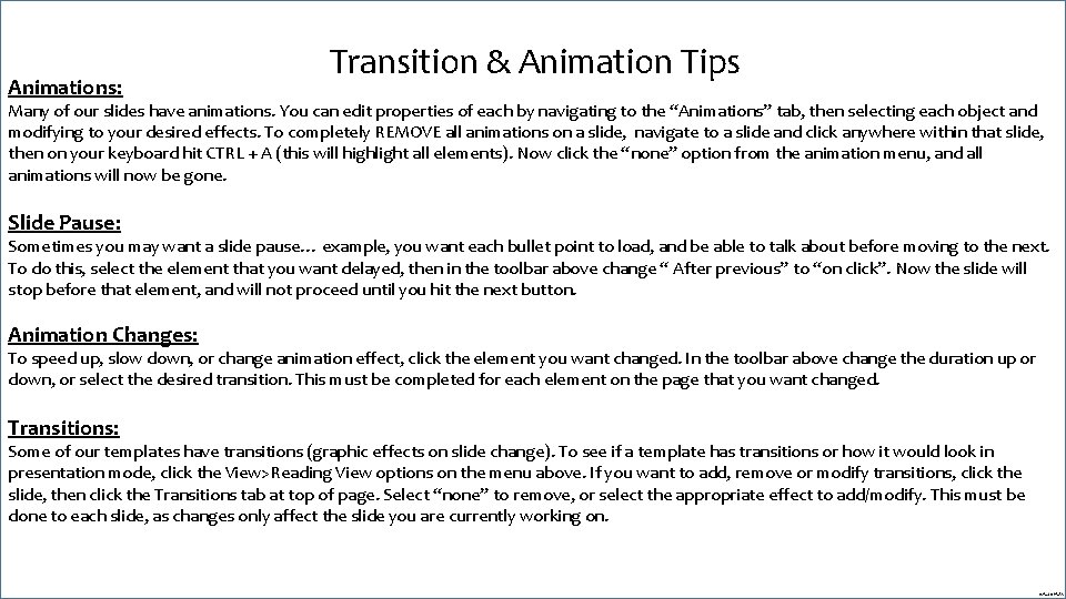 Animations: Transition & Animation Tips Many of our slides have animations. You can edit Animations: Transition & Animation Tips Many of our slides have animations. You can edit