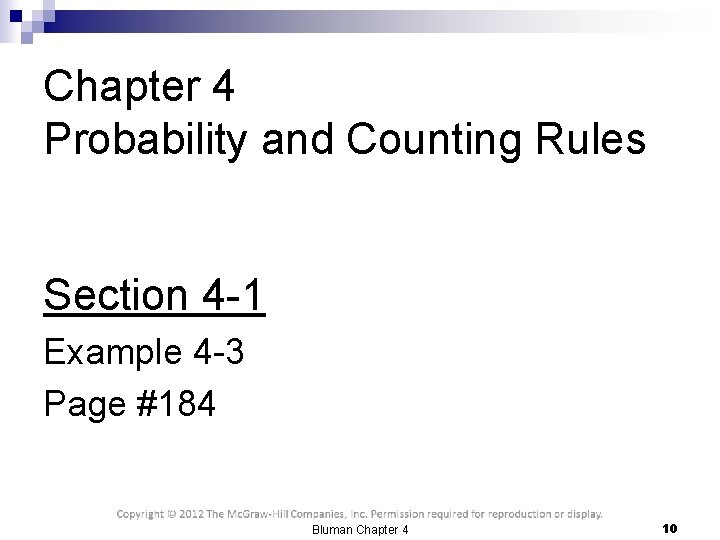 Chapter 4 Probability and Counting Rules Section 4 -1 Example 4 -3 Page #184