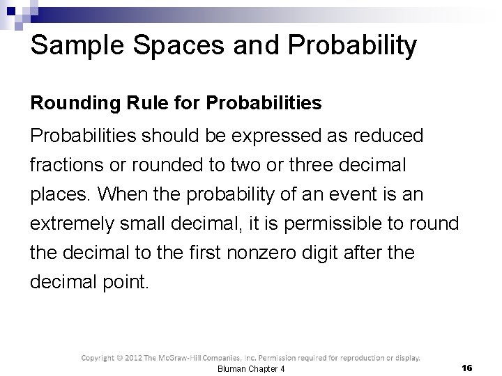 Sample Spaces and Probability Rounding Rule for Probabilities should be expressed as reduced fractions