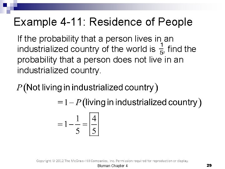 Example 4 -11: Residence of People If the probability that a person lives in