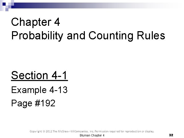 Chapter 4 Probability and Counting Rules Section 4 -1 Example 4 -13 Page #192
