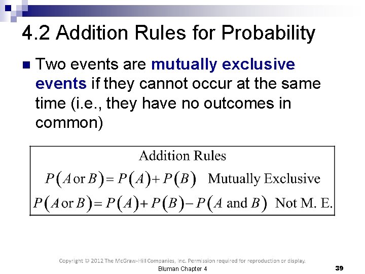 4. 2 Addition Rules for Probability n Two events are mutually exclusive events if