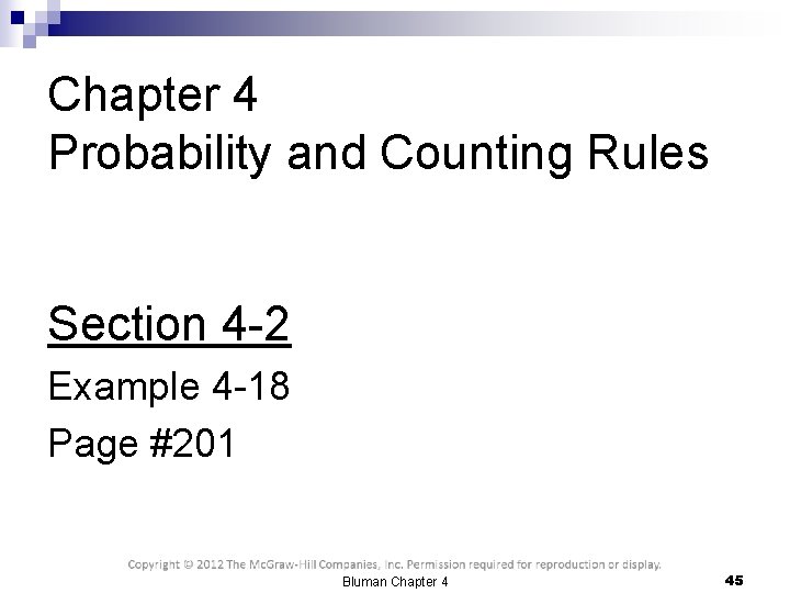 Chapter 4 Probability and Counting Rules Section 4 -2 Example 4 -18 Page #201