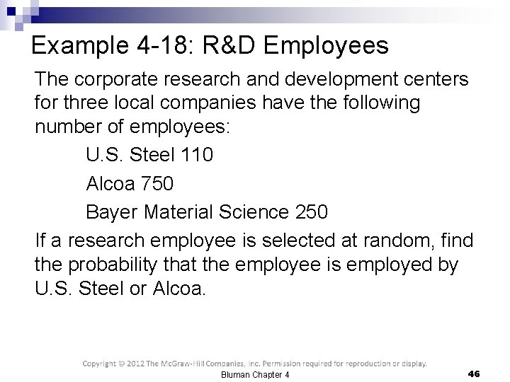 Example 4 -18: R&D Employees The corporate research and development centers for three local