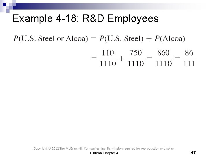 Example 4 -18: R&D Employees Bluman Chapter 4 47 