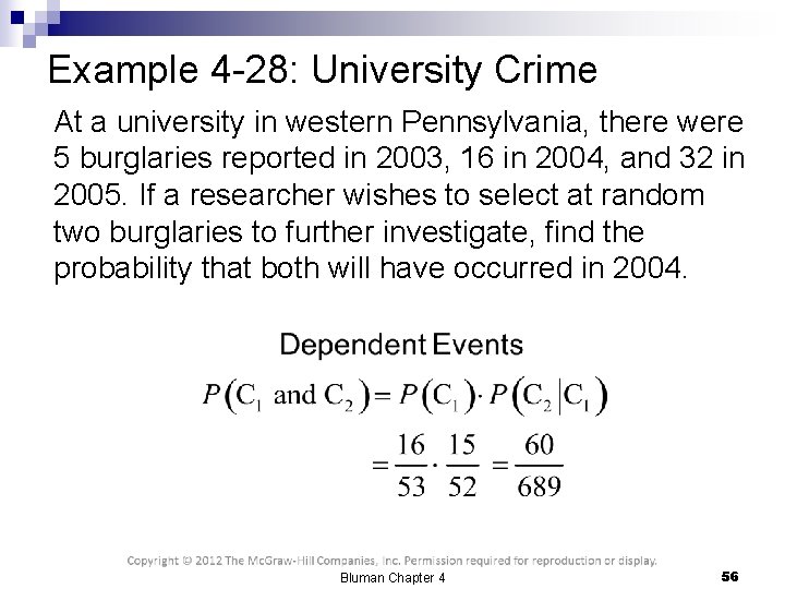 Example 4 -28: University Crime At a university in western Pennsylvania, there were 5