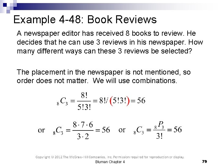 Example 4 -48: Book Reviews A newspaper editor has received 8 books to review.