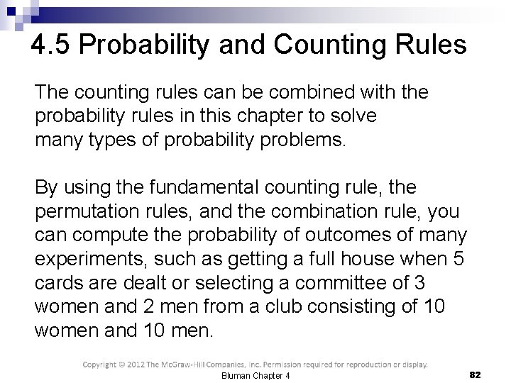4. 5 Probability and Counting Rules The counting rules can be combined with the