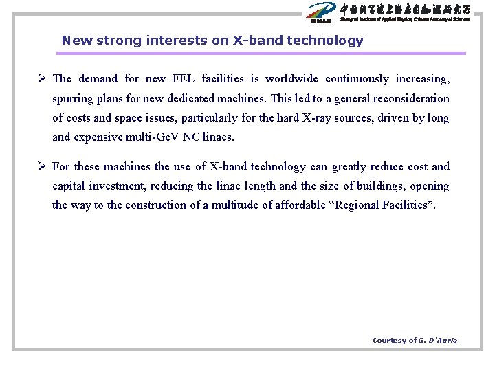 New strong interests on X-band technology Ø The demand for new FEL facilities is