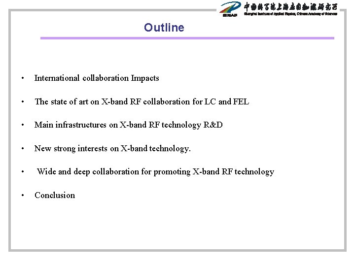 Outline • International collaboration Impacts • The state of art on X-band RF collaboration