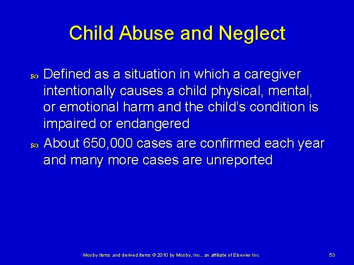 Child Abuse and Neglect Defined as a situation in which a caregiver intentionally causes