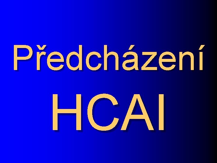 Předcházení HCAI 