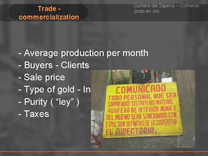 Trade commercialization Cumbre del Sajama – Comercio Justo en oro - Average production per