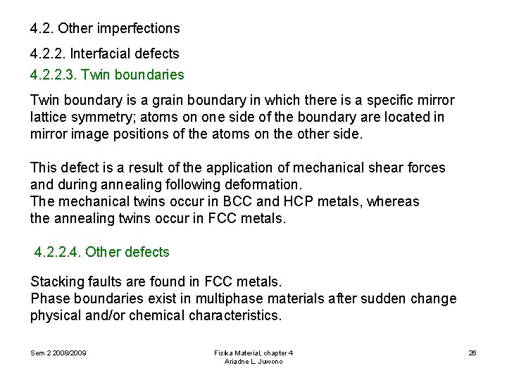 4. 2. Other imperfections 4. 2. 2. Interfacial defects 4. 2. 2. 3. Twin