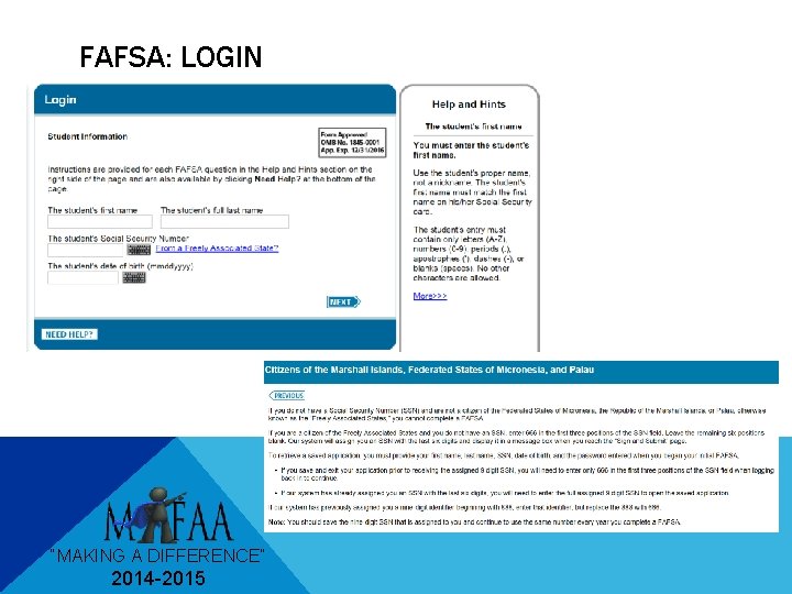 FAFSA: LOGIN “MAKING A DIFFERENCE” 2014 -2015 