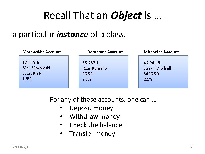 Recall That an Object is … a particular instance of a class. Morawski’s Account