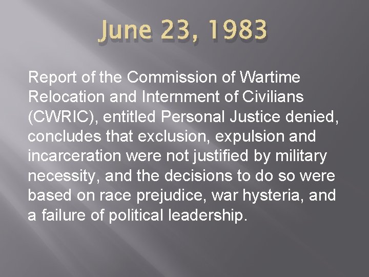 June 23, 1983 Report of the Commission of Wartime Relocation and Internment of Civilians