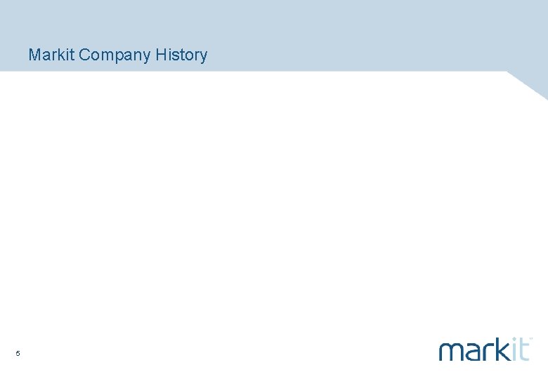 Markit Company History 5 