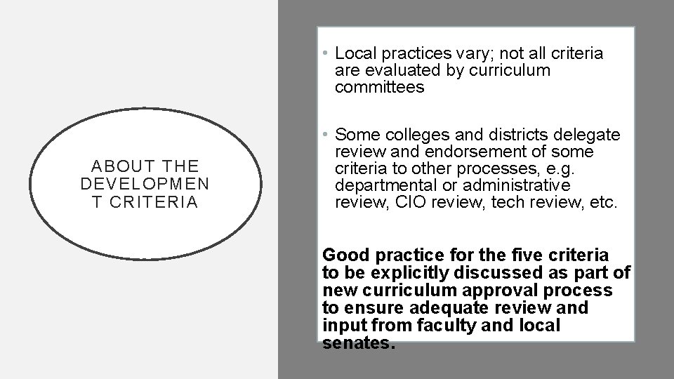  • Local practices vary; not all criteria are evaluated by curriculum committees ABOUT