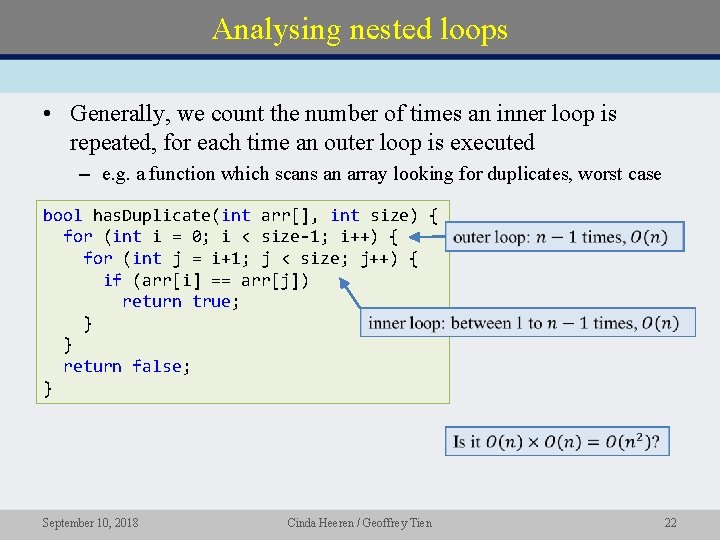 Analysing nested loops • Generally, we count the number of times an inner loop Analysing nested loops • Generally, we count the number of times an inner loop