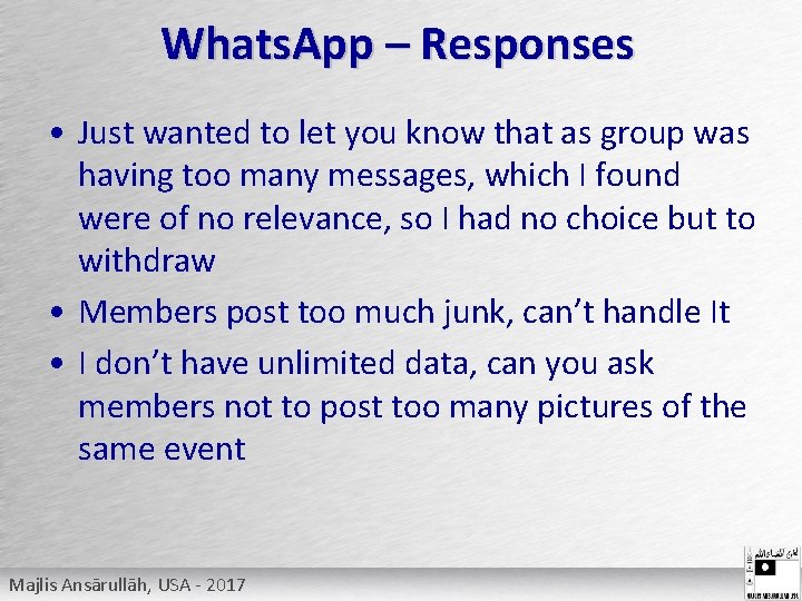 Whats. App – Responses • Just wanted to let you know that as group