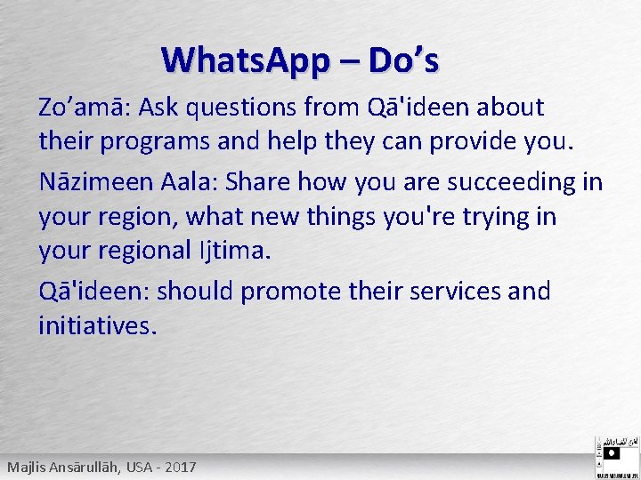 Whats. App – Do’s Zo’amā: Ask questions from Qā'ideen about their programs and help
