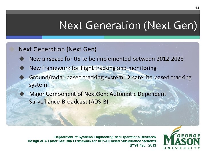 13 Next Generation (Next Gen) u New airspace for US to be implemented between