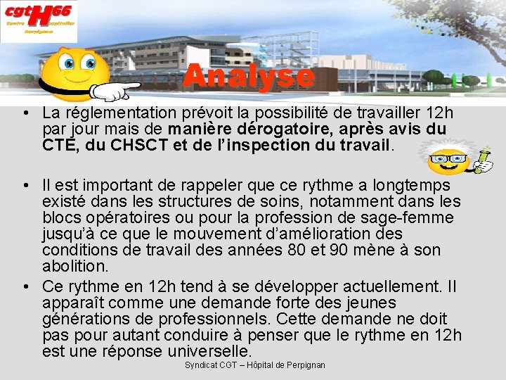 Analyse • La réglementation prévoit la possibilité de travailler 12 h par jour mais