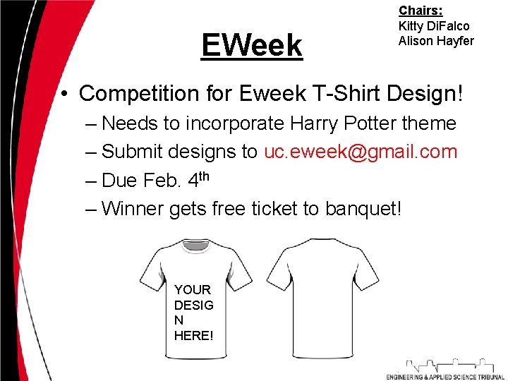 EWeek Chairs: Kitty Di. Falco Alison Hayfer • Competition for Eweek T-Shirt Design! –