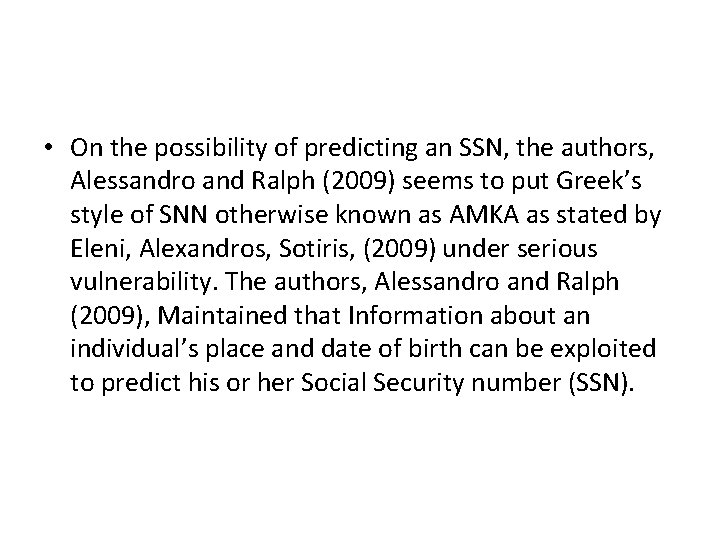 • On the possibility of predicting an SSN, the authors, Alessandro and Ralph • On the possibility of predicting an SSN, the authors, Alessandro and Ralph