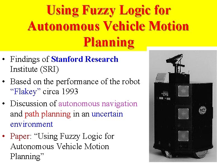 Using Fuzzy Logic for Autonomous Vehicle Motion Planning • Findings of Stanford Research Institute