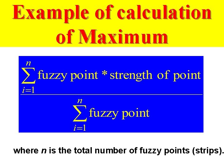 Example of calculation of Maximum where n is the total number of fuzzy points