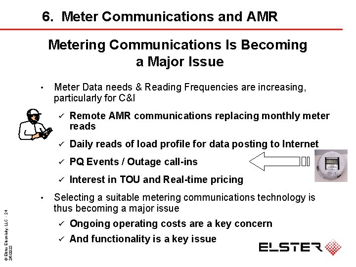 6. Meter Communications and AMR Metering Communications Is Becoming a Major Issue • ©