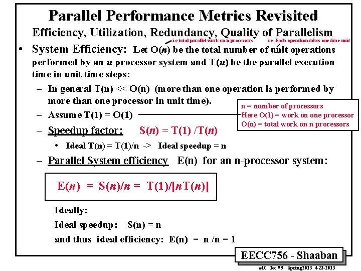 Parallel Performance Metrics Revisited Efficiency, Utilization, Redundancy, Quality of Parallelism i. e total parallel