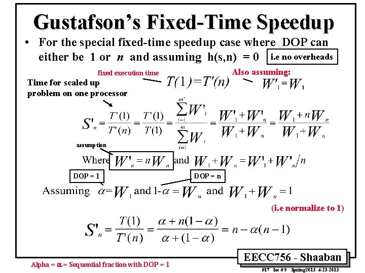 Gustafson’s Fixed-Time Speedup • For the special fixed-time speedup case where DOP can either