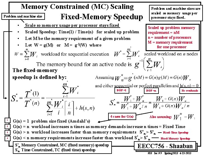 Memory Constrained (MC) Scaling Problem and machine size • • Fixed-Memory Speedup Scale so