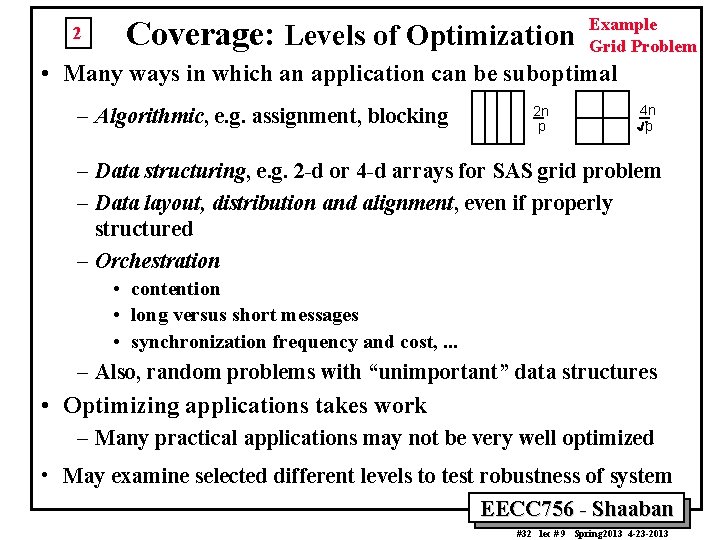 2 Coverage: Levels of Optimization Example Grid Problem • Many ways in which an