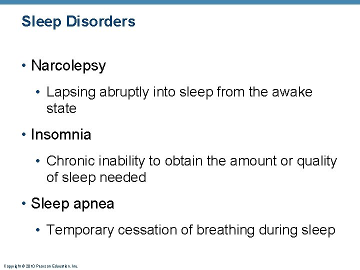 Sleep Disorders • Narcolepsy • Lapsing abruptly into sleep from the awake state •