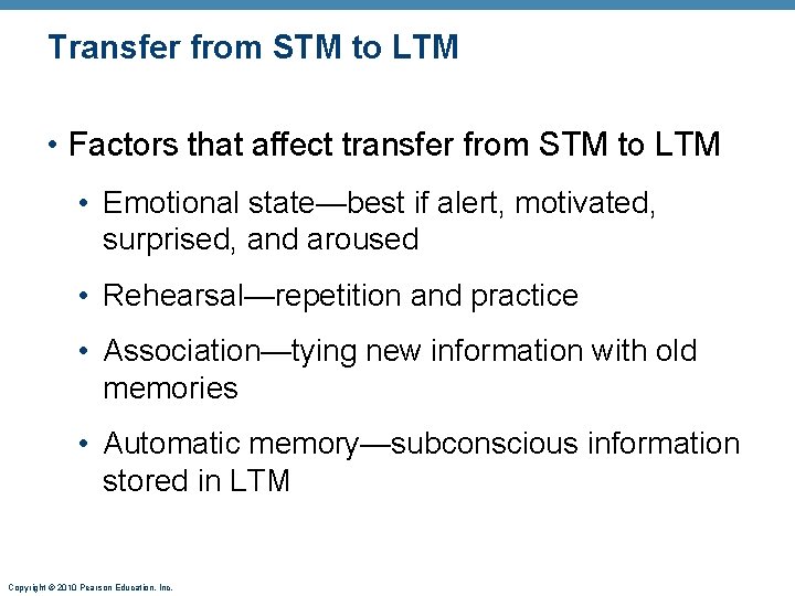 Transfer from STM to LTM • Factors that affect transfer from STM to LTM