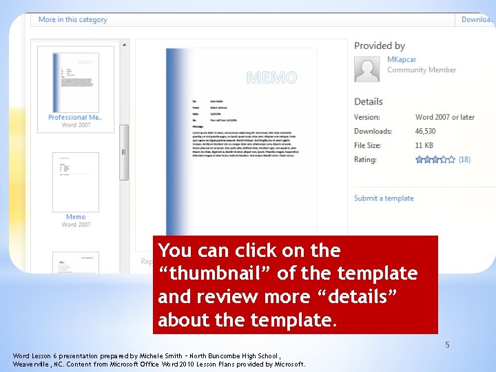 You can click on the “thumbnail” of the template and review more “details” about