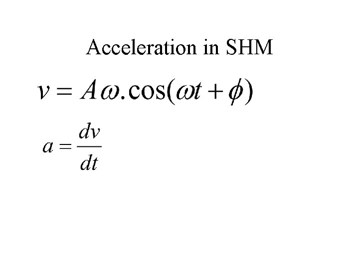 Acceleration in SHM 