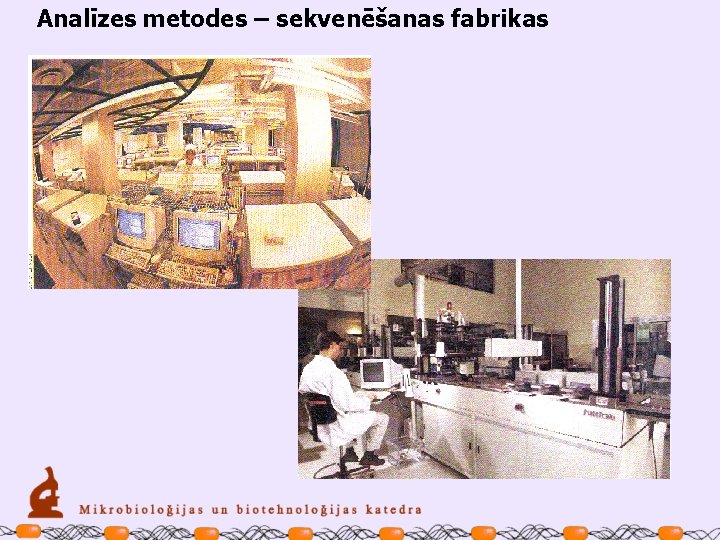 Analīzes metodes – sekvenēšanas fabrikas 