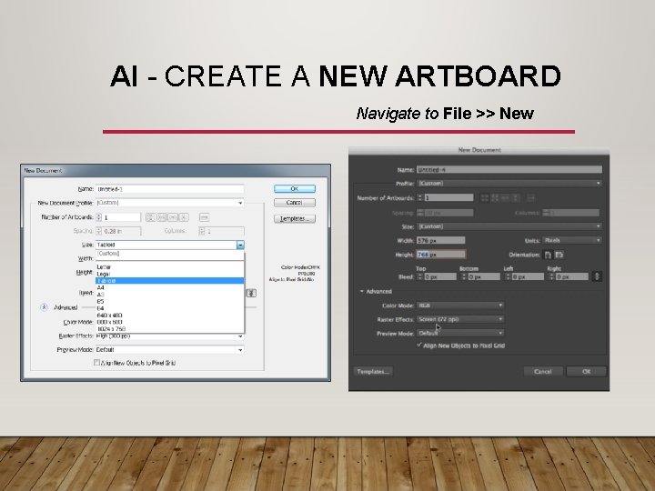 AI - CREATE A NEW ARTBOARD Navigate to File >> New 