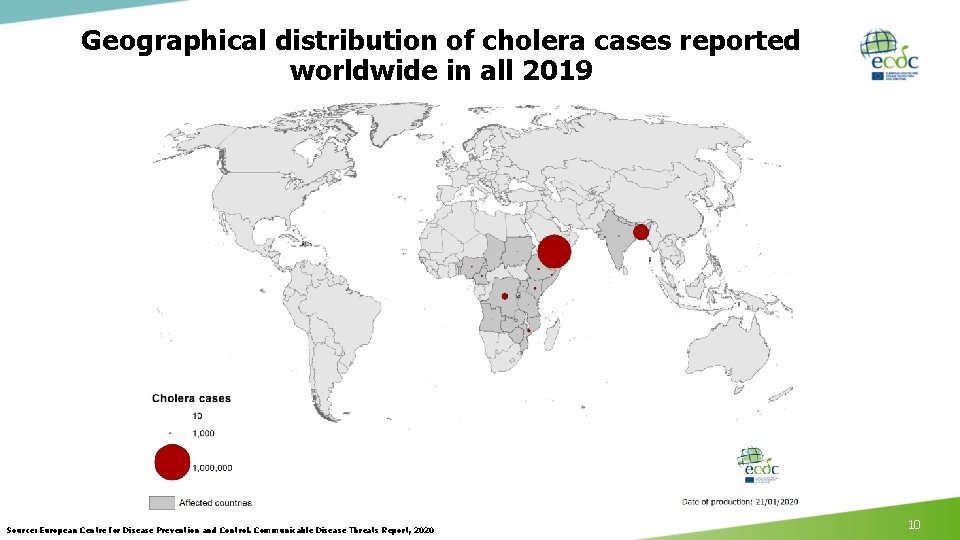 Geographical distribution of cholera cases reported worldwide in all 2019 Source: European Centre for