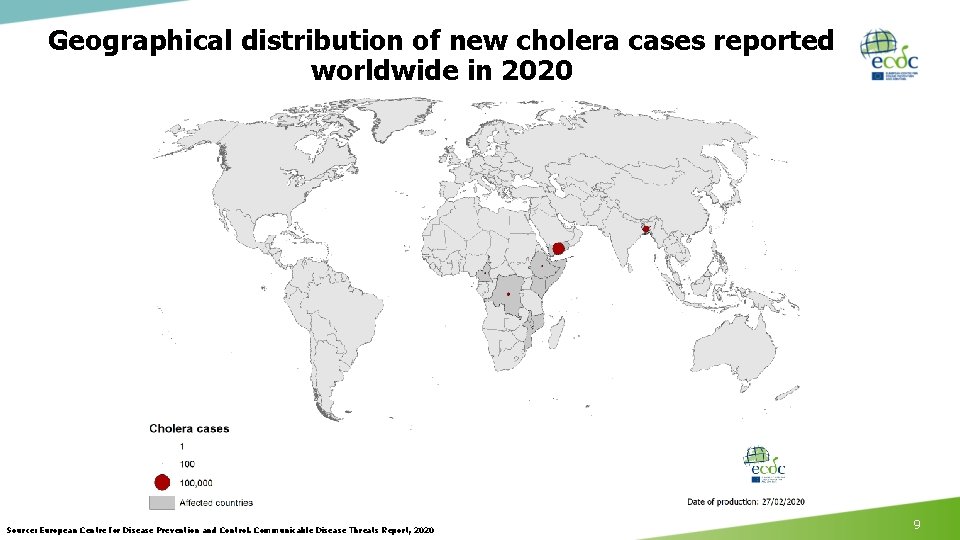 Geographical distribution of new cholera cases reported worldwide in 2020 Source: European Centre for